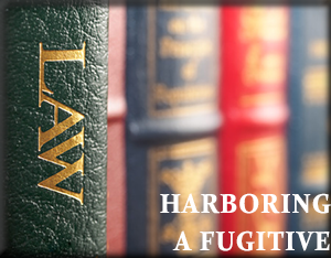 harboring a fugitive